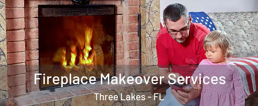  Fireplace Makeover Services Three Lakes - FL