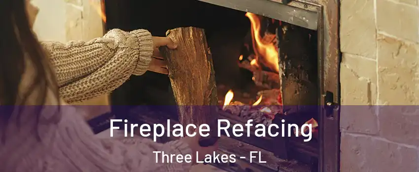  Fireplace Refacing Three Lakes - FL