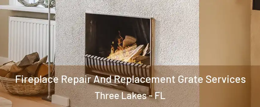  Fireplace Repair And Replacement Grate Services Three Lakes - FL