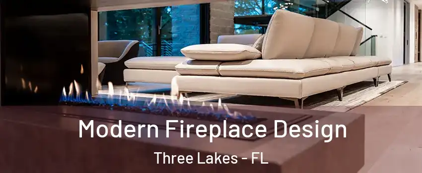  Modern Fireplace Design Three Lakes - FL