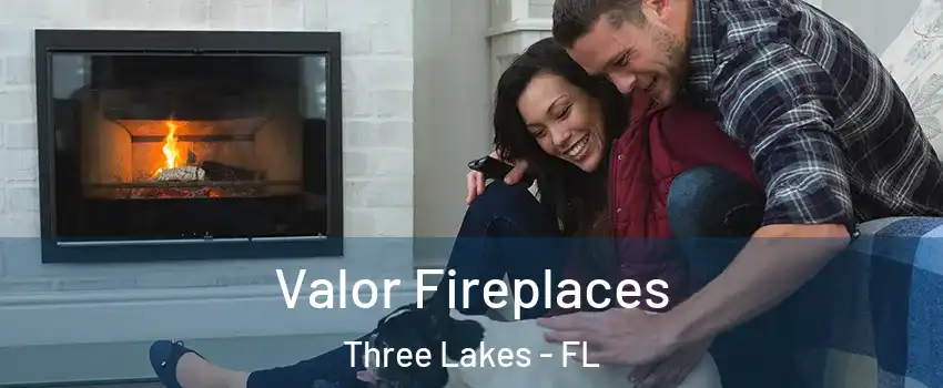  Valor Fireplaces Three Lakes - FL